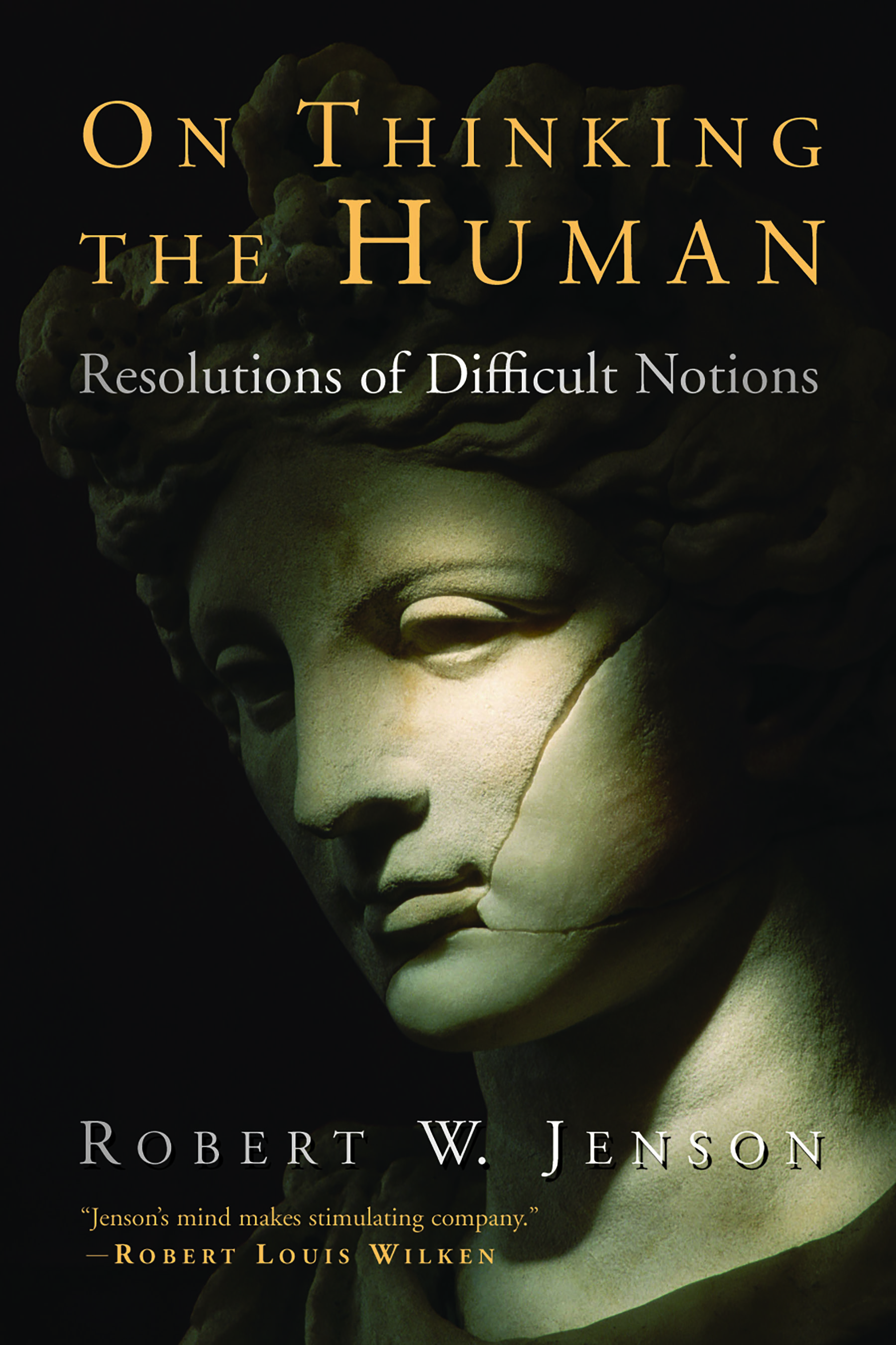 On Thinking the Human by Robert W. Jenson