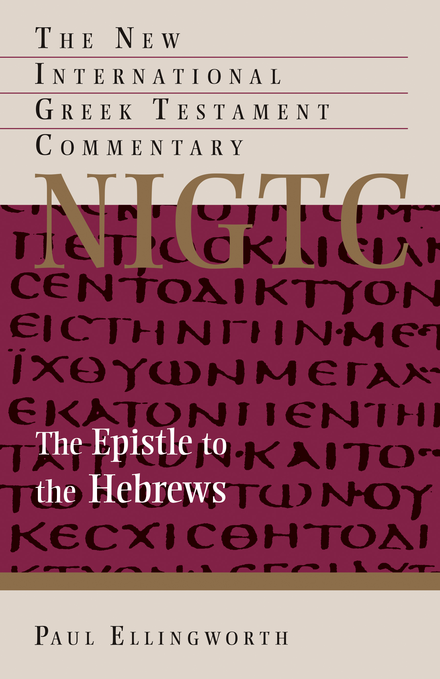 The Epistle to the Hebrews by Paul Ellingworth