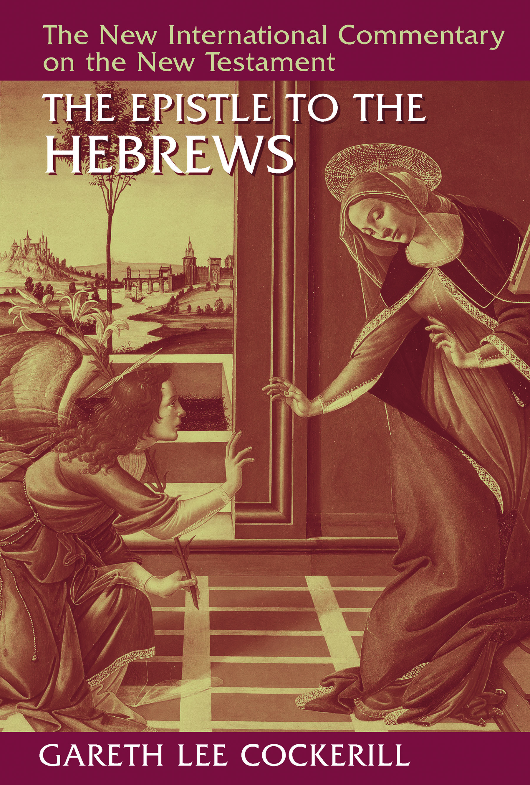 The Epistle to the Hebrews by Gareth Lee Cockerill