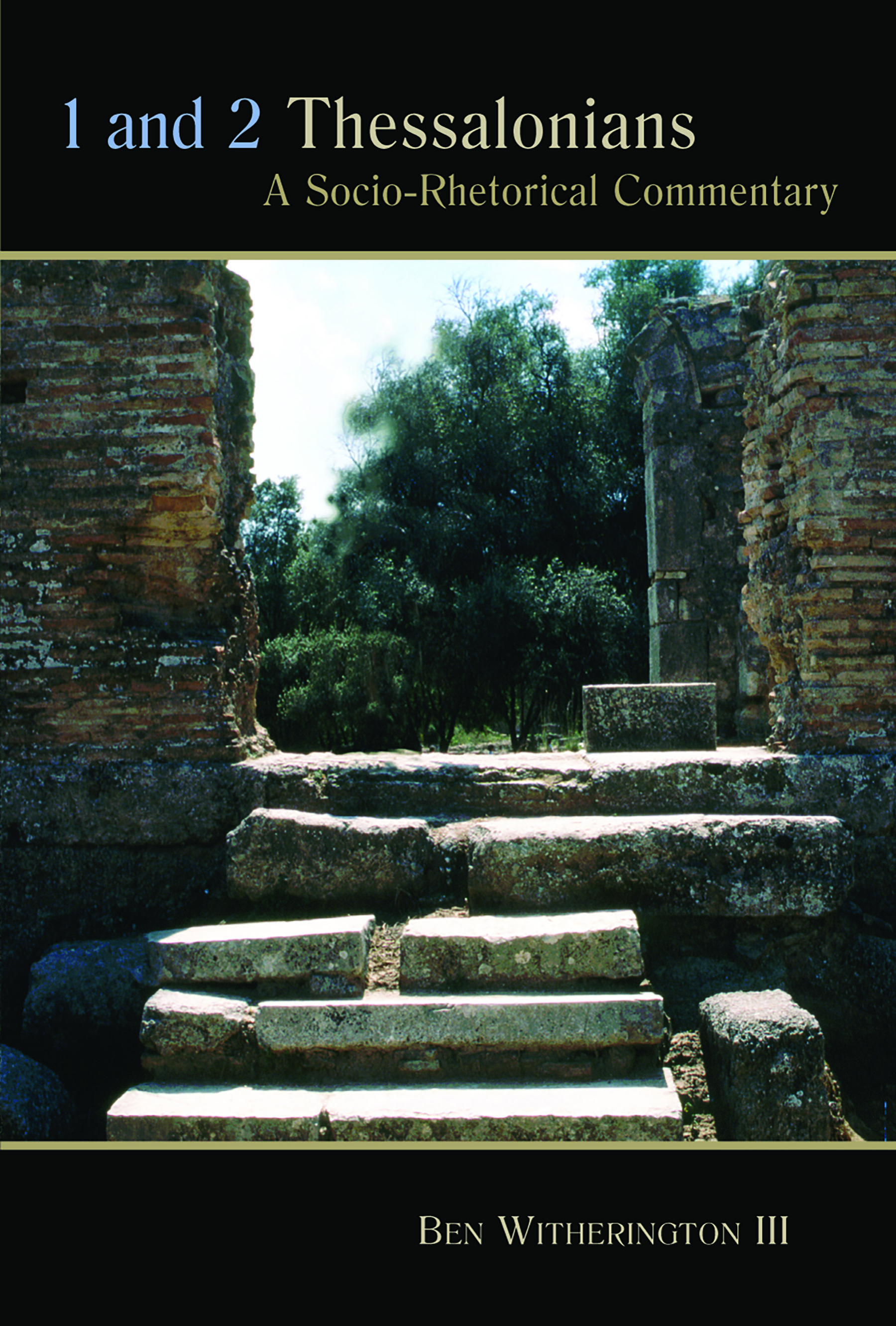 1 and 2 Thessalonians by Ben Witherington III