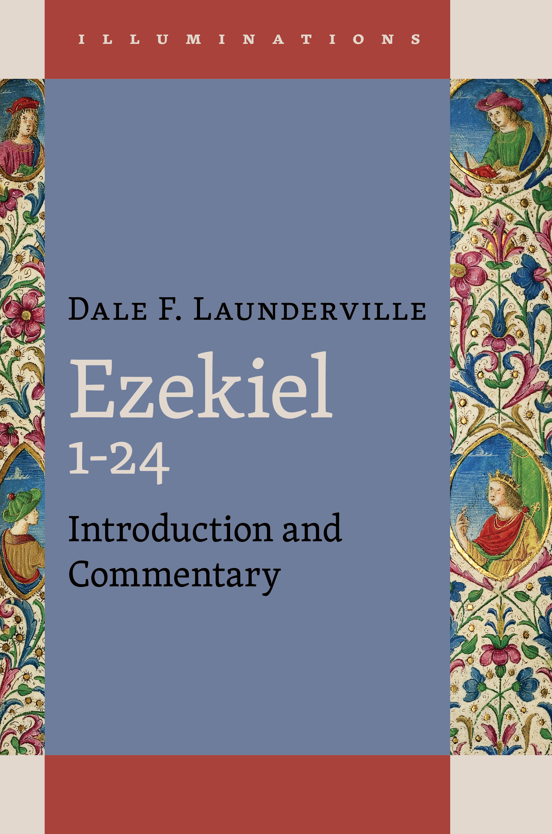Ezekiel 1–24 by Dale F. Launderville
