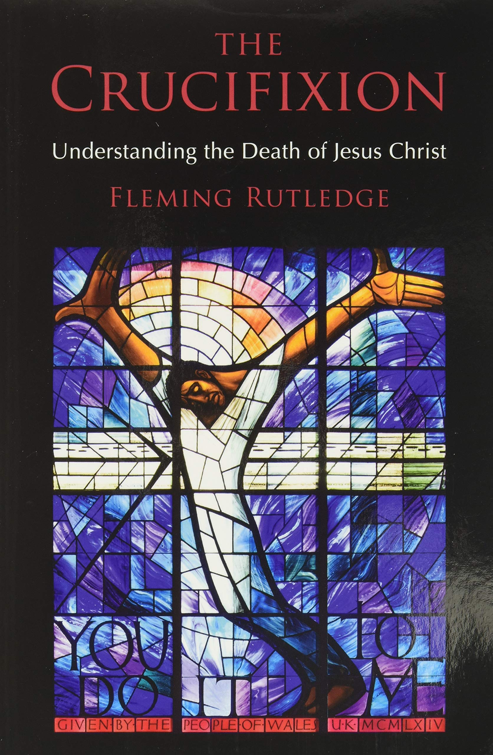 The Crucifixion by Fleming Rutledge