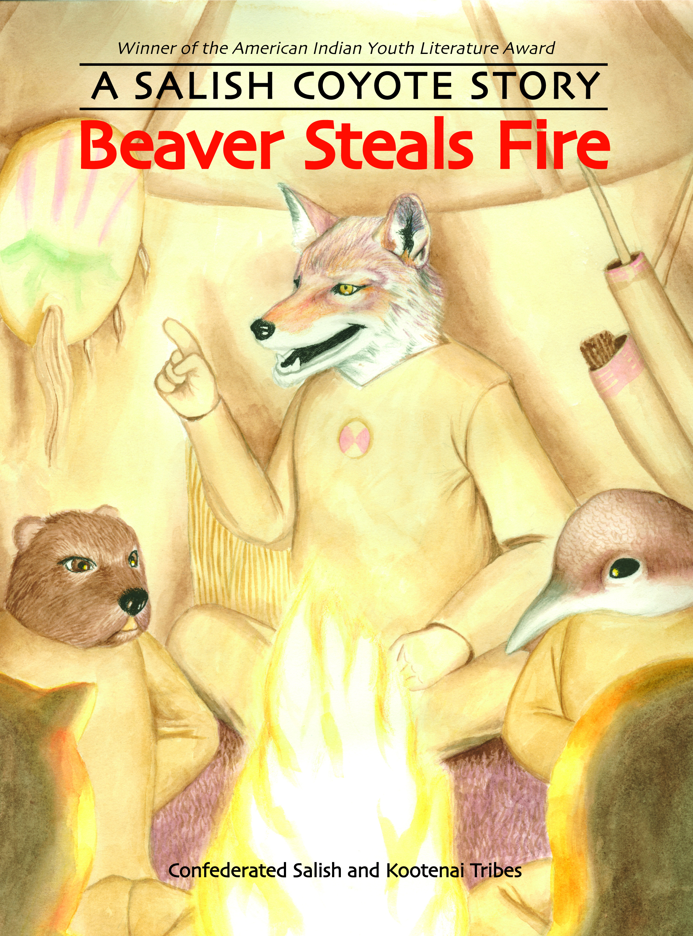 Beaver Steals Fire by Confederated Salish and Kootenai Tribes
