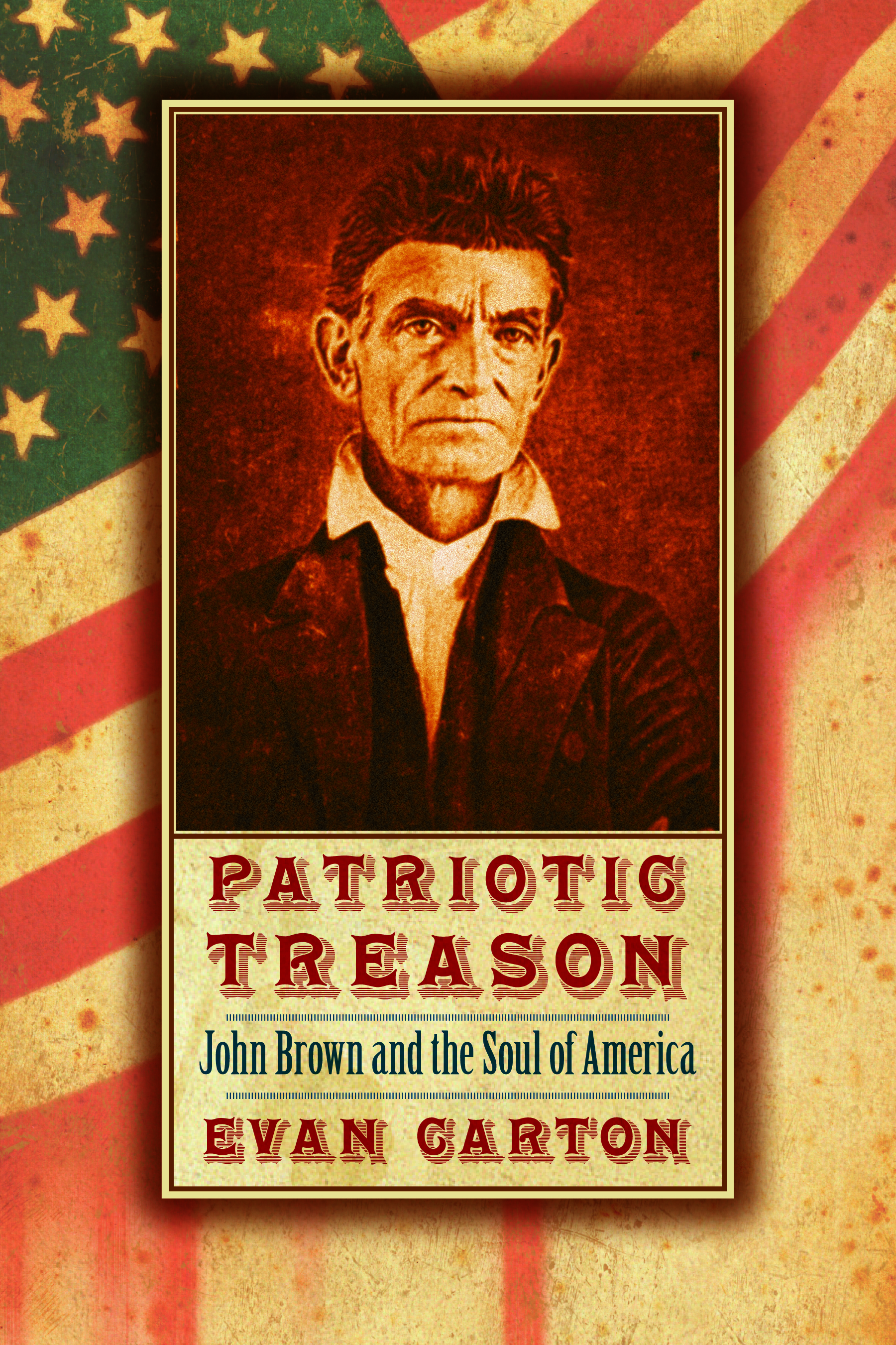 Patriotic Treason by Evan Carton