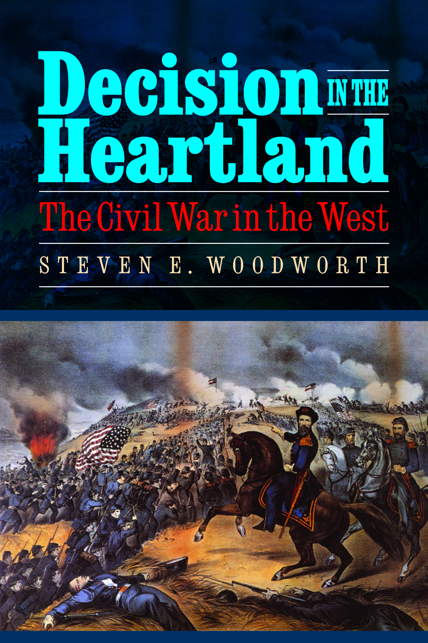 Decision in the Heartland by Steven E. Woodworth