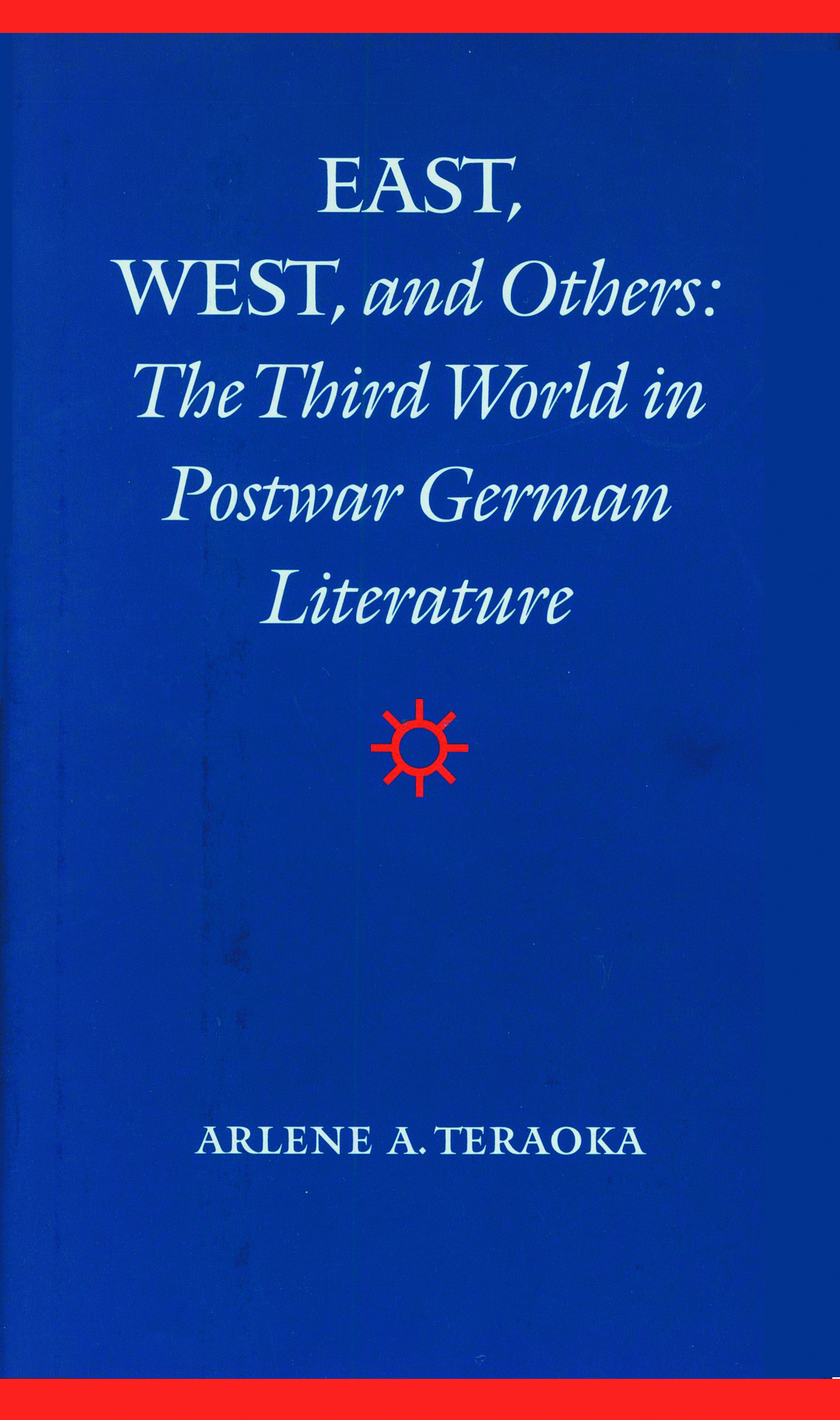 East, West, and Others by Arlene A. Teraoka