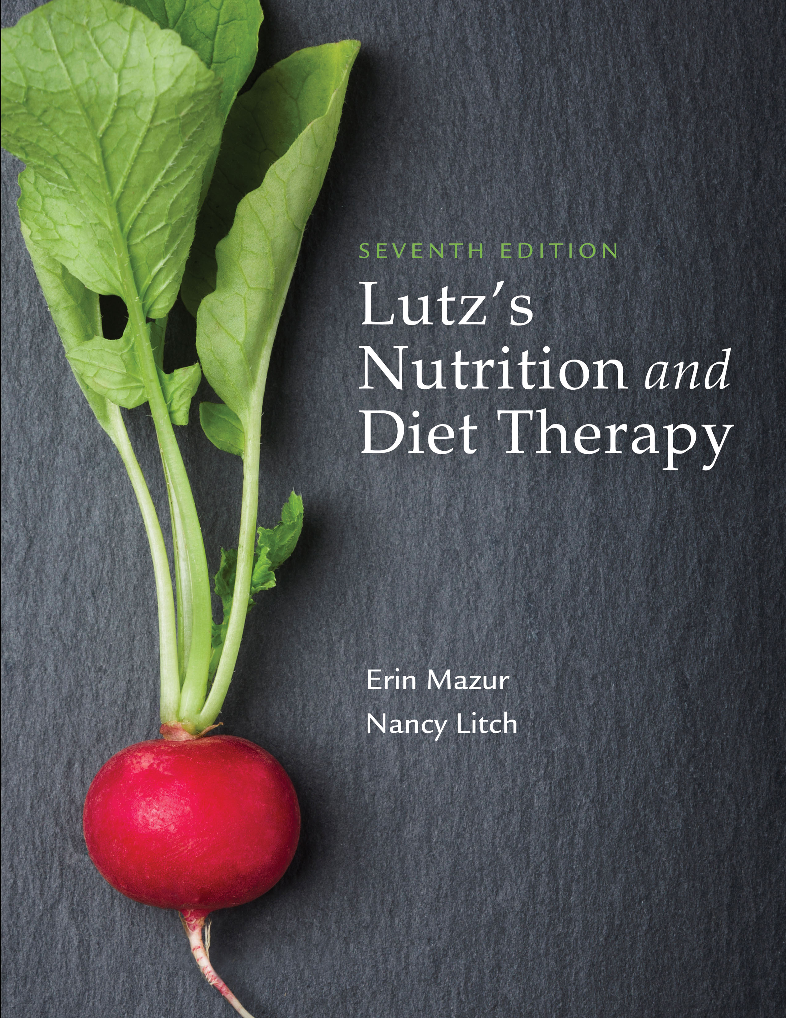 Lutz's Nutrition and Diet Therapy by Erin E. Mazur