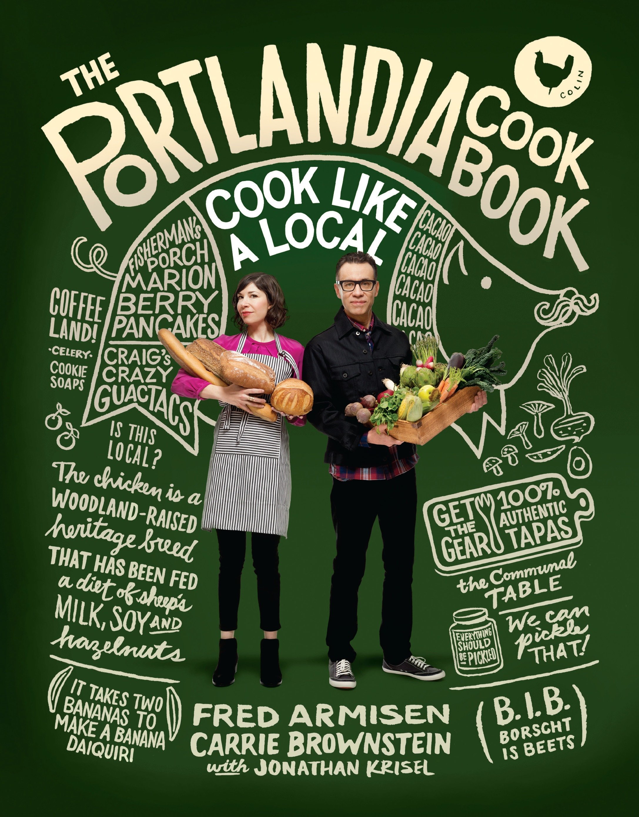 The Portlandia Cookbook by Fred Armisen