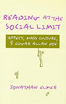 Reading at the Social Limit by Jonathan Elmer