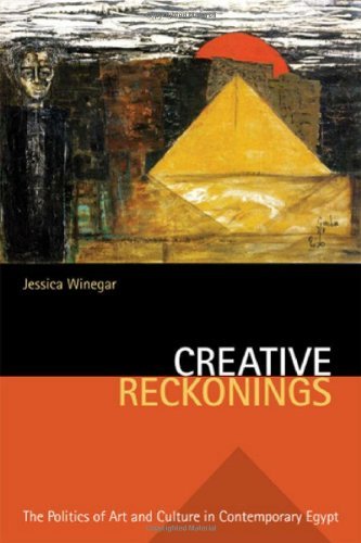 Creative Reckonings by Jessica Winegar