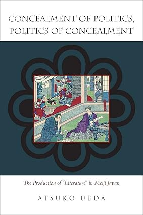 Concealment of Politics, Politics of Concealment