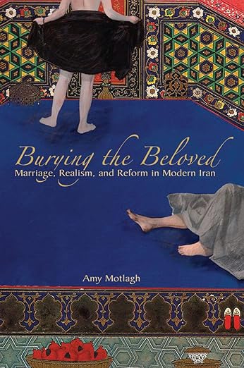 Burying the Beloved by Amy Motlagh