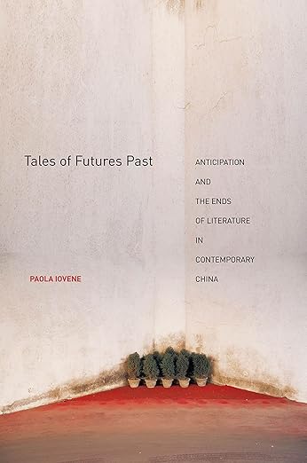 Tales of Futures Past by Paola Iovene