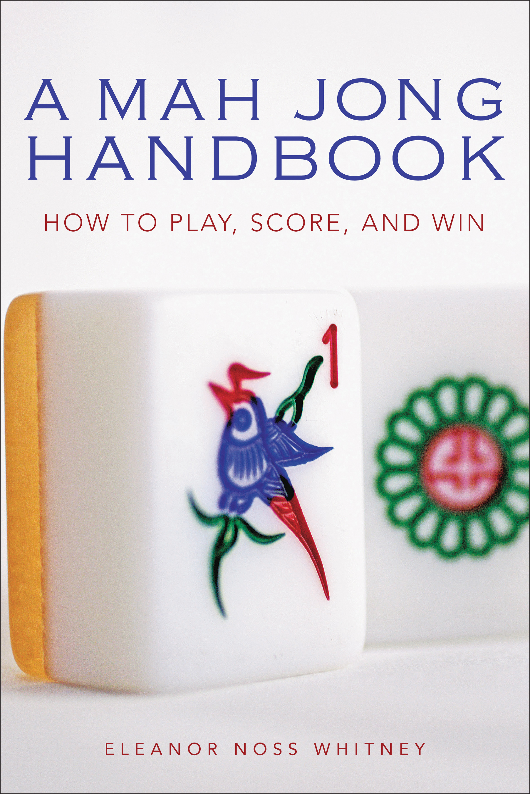 Mah Jong Handbook by Eleanor Noss Whitney