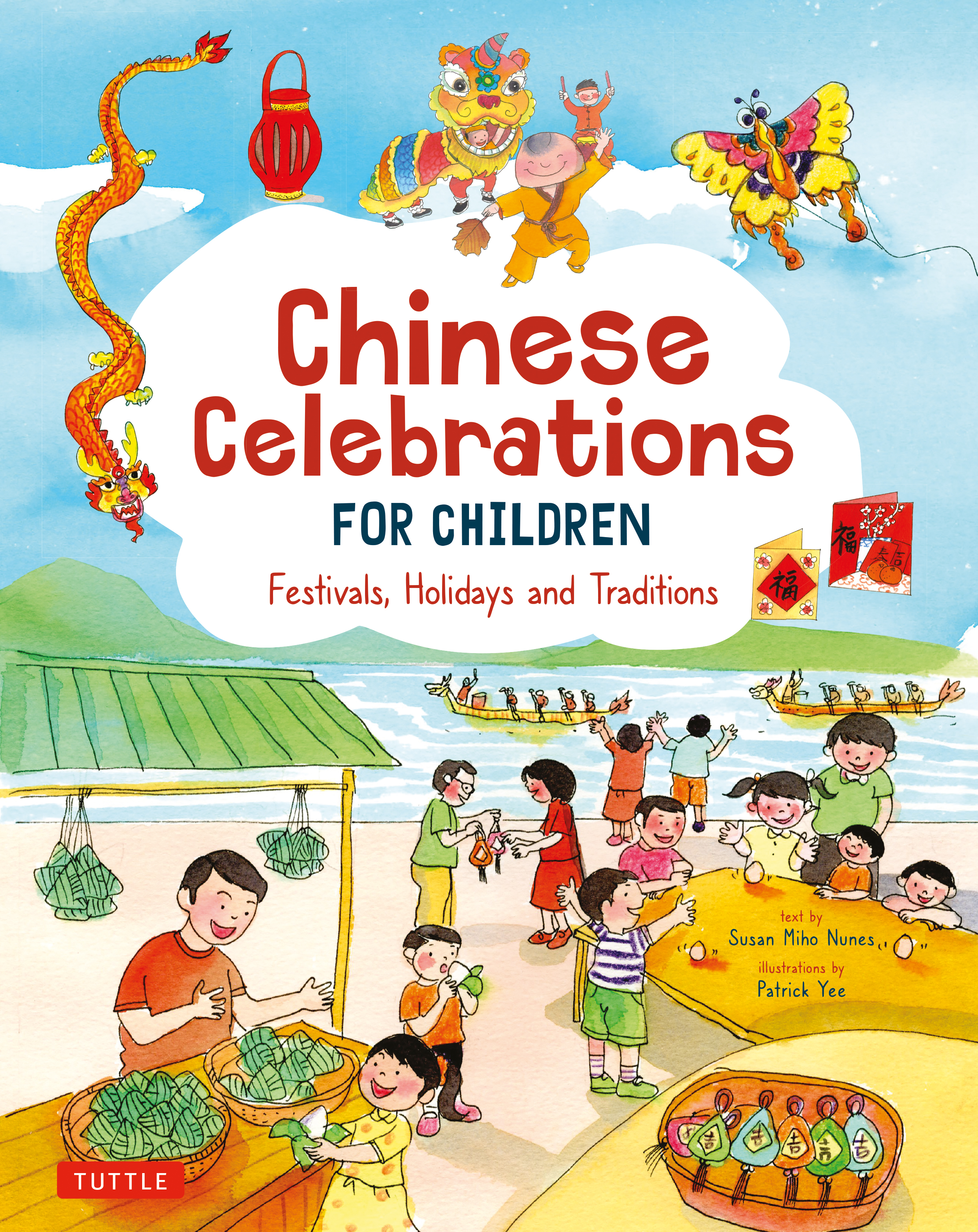 Chinese Celebrations for Children by Susan Miho Nunes