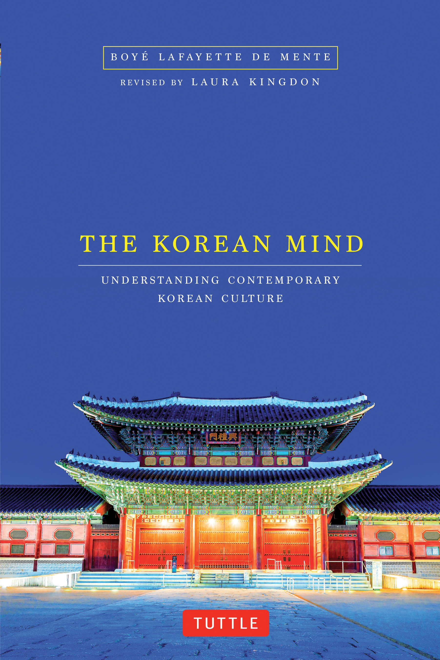 The Korean Mind by Boye Lafayette De Mente