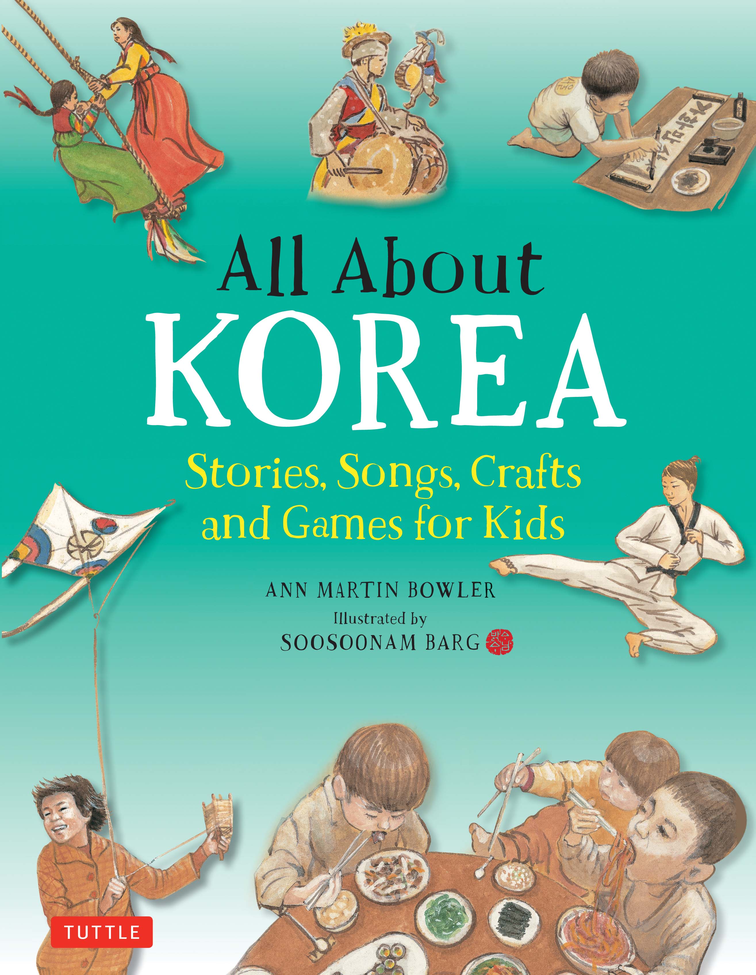 All About Korea by Ann Martin Bowler