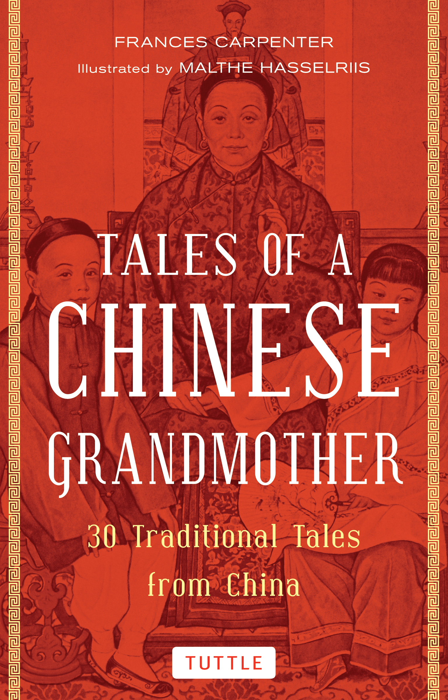 Tales of a Chinese Grandmother by Frances Carpenter