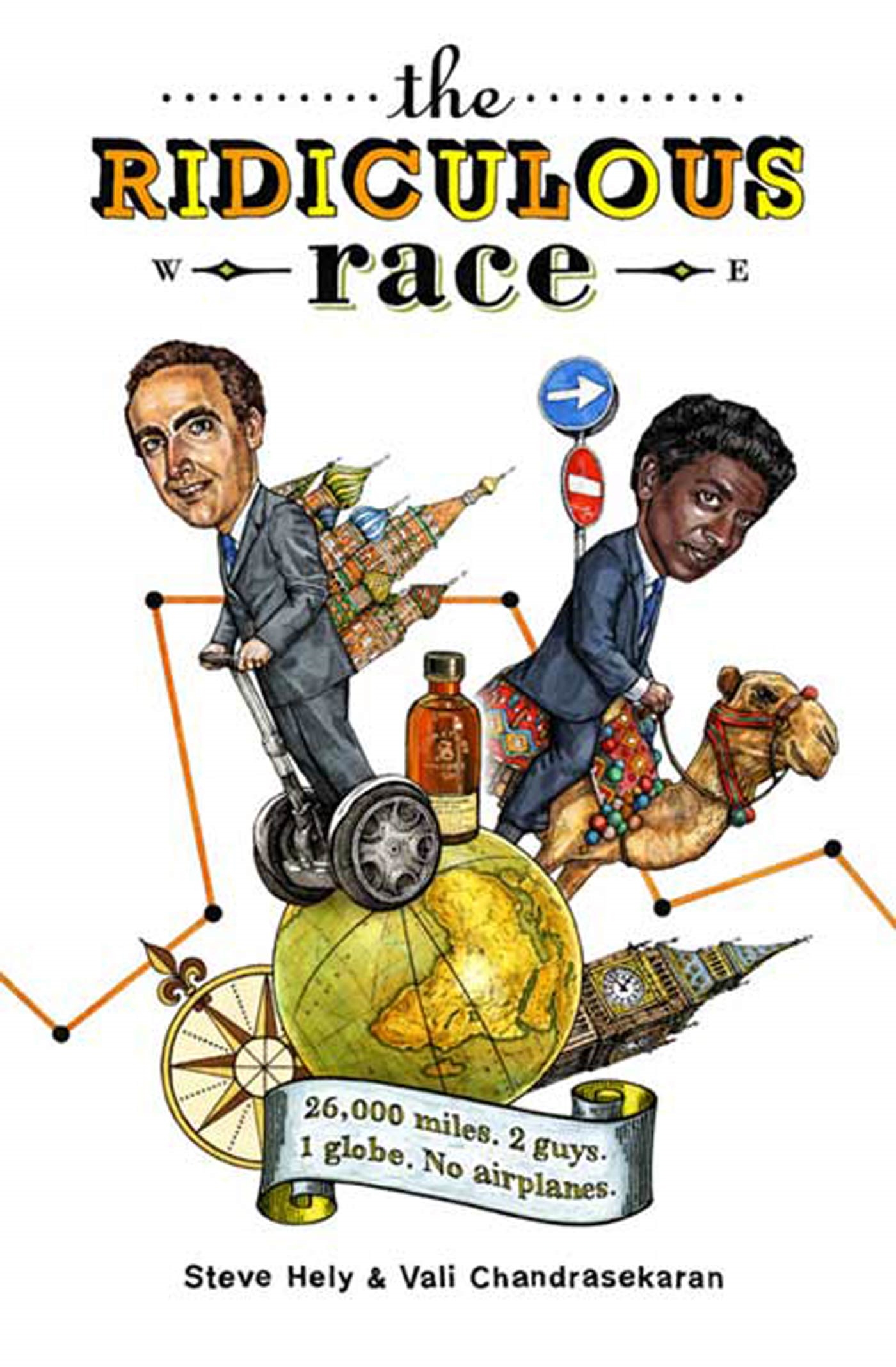 The Ridiculous Race by Steve Hely