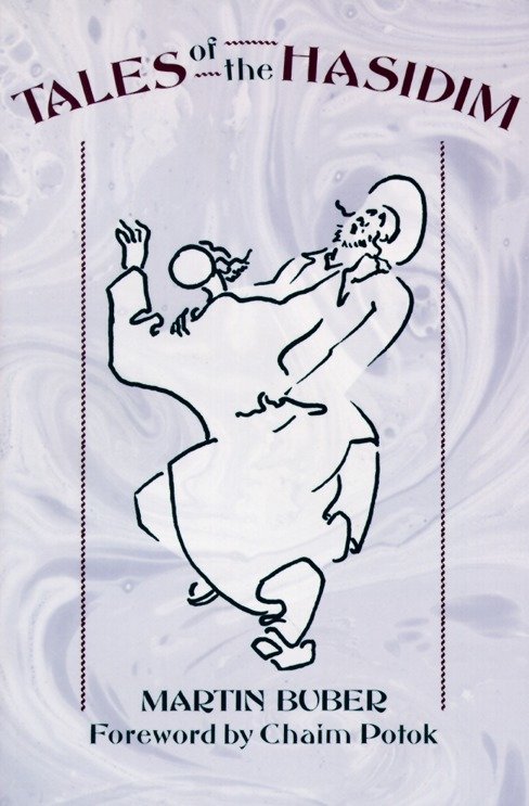 Tales of the Hasidim by Martin Buber