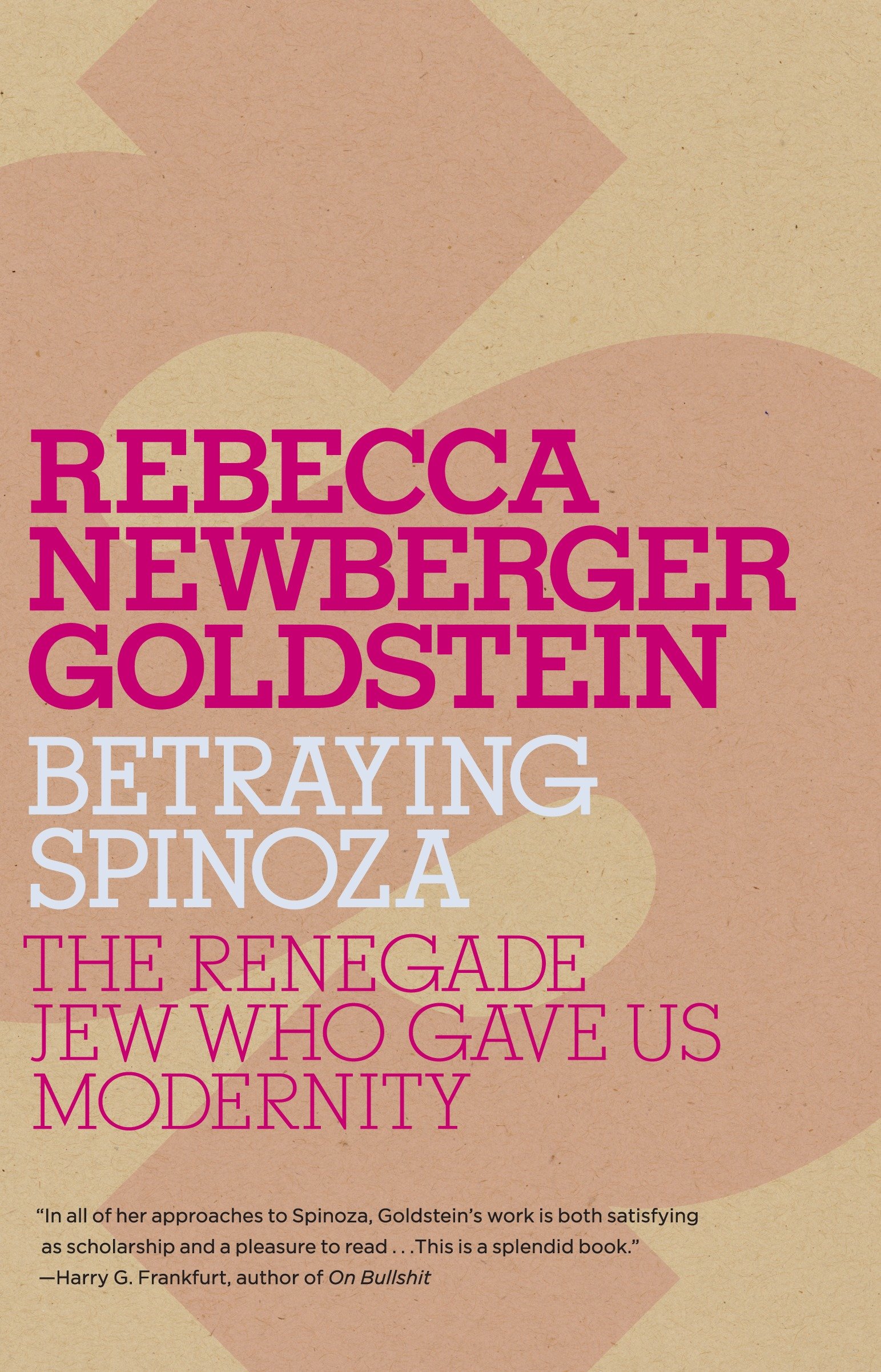 Betraying Spinoza by Rebecca Goldstein