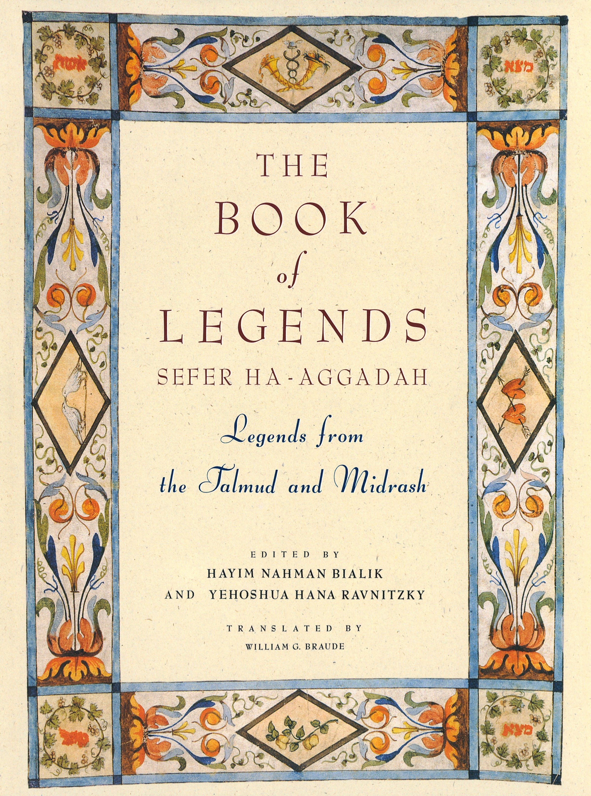 The Book of Legends/sefer Ha-aggadah by Hayyim Nahman Bialik