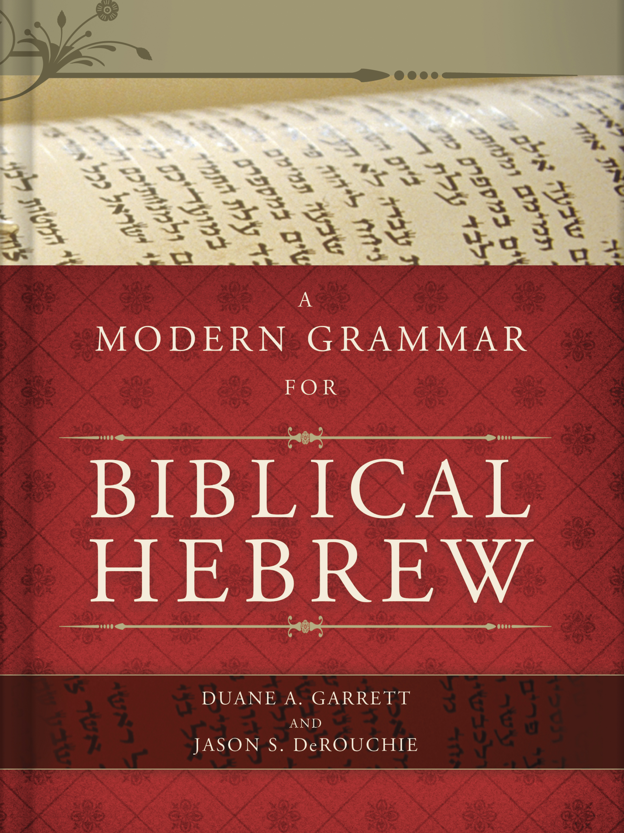 A Modern Grammar for Biblical Hebrew by Duane A. Garrett
