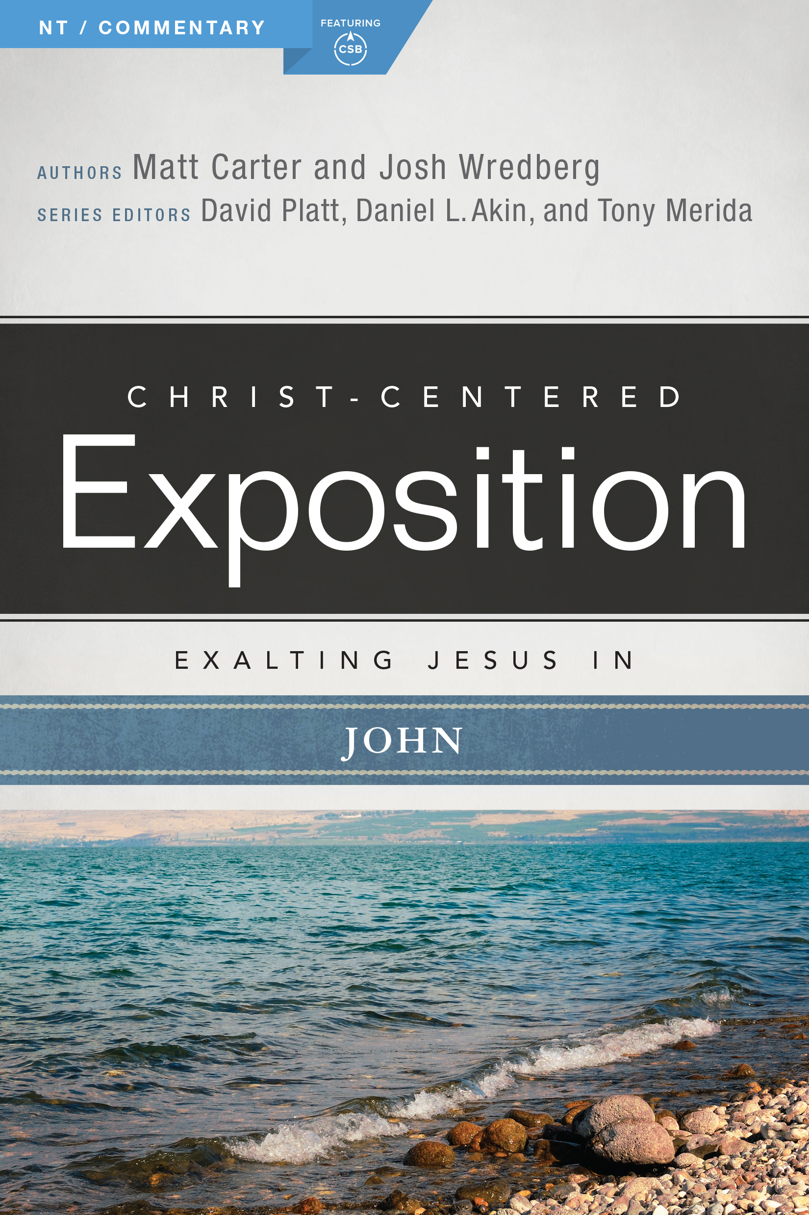 Exalting Jesus in John by Matt Carter