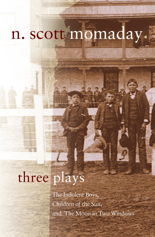 Three Plays by N. Scott Momaday