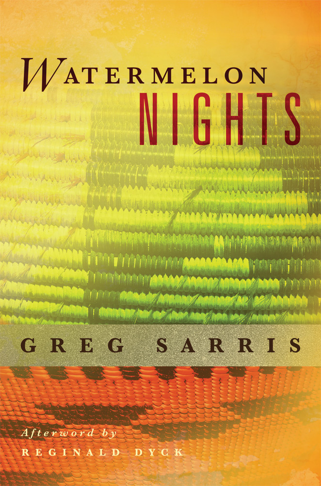 Watermelon Nights by Greg Sarris
