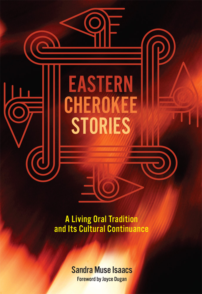 Eastern Cherokee Stories by Sandra Muse Isaacs