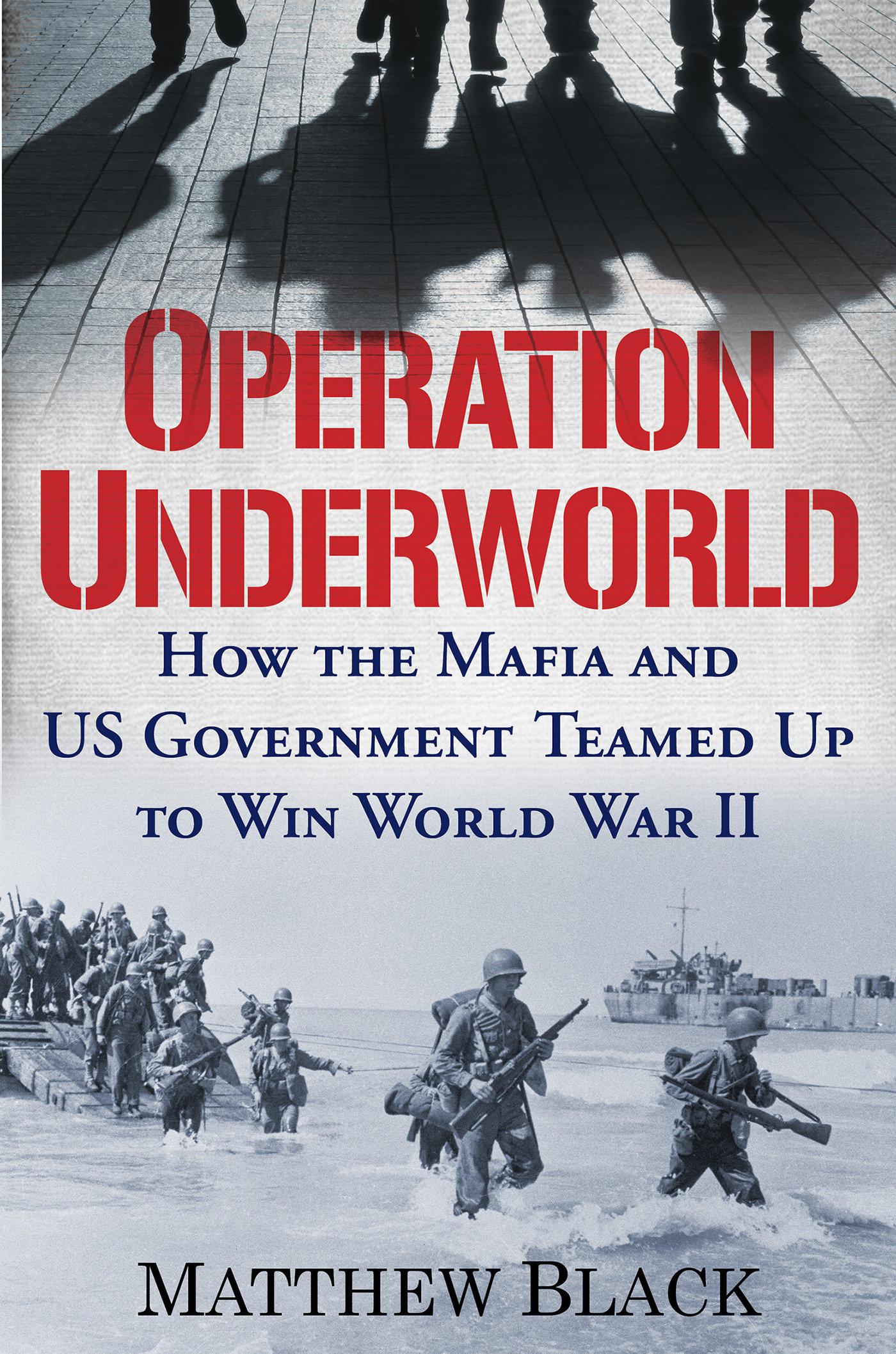 Operation Underworld by Matthew Black