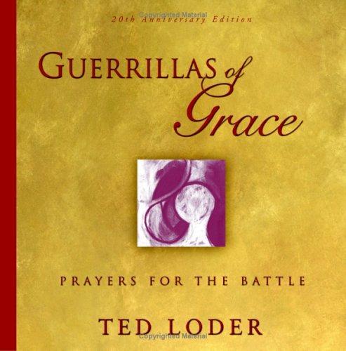 Guerrillas of Grace by Ted Loder
