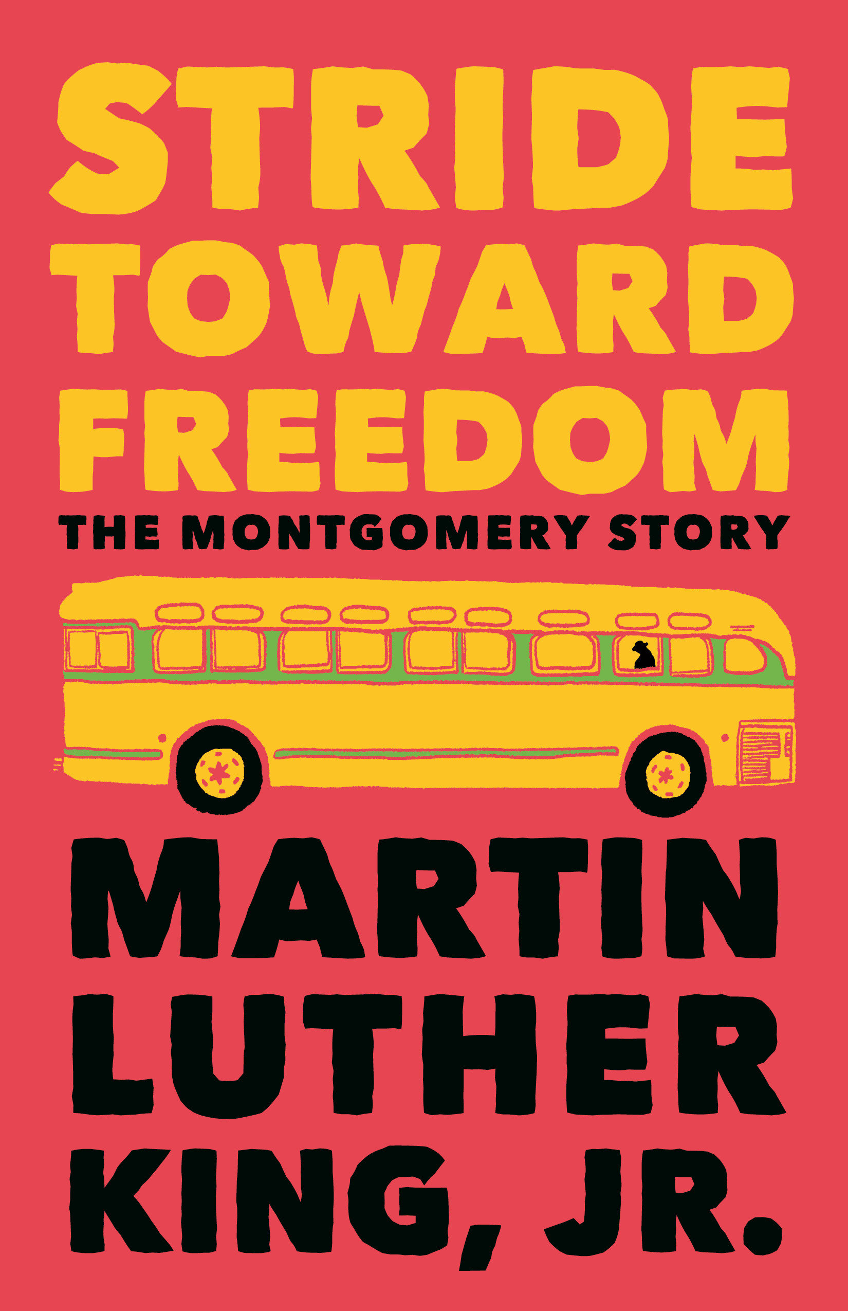 Stride Toward Freedom by Dr. Martin Luther King, Jr.