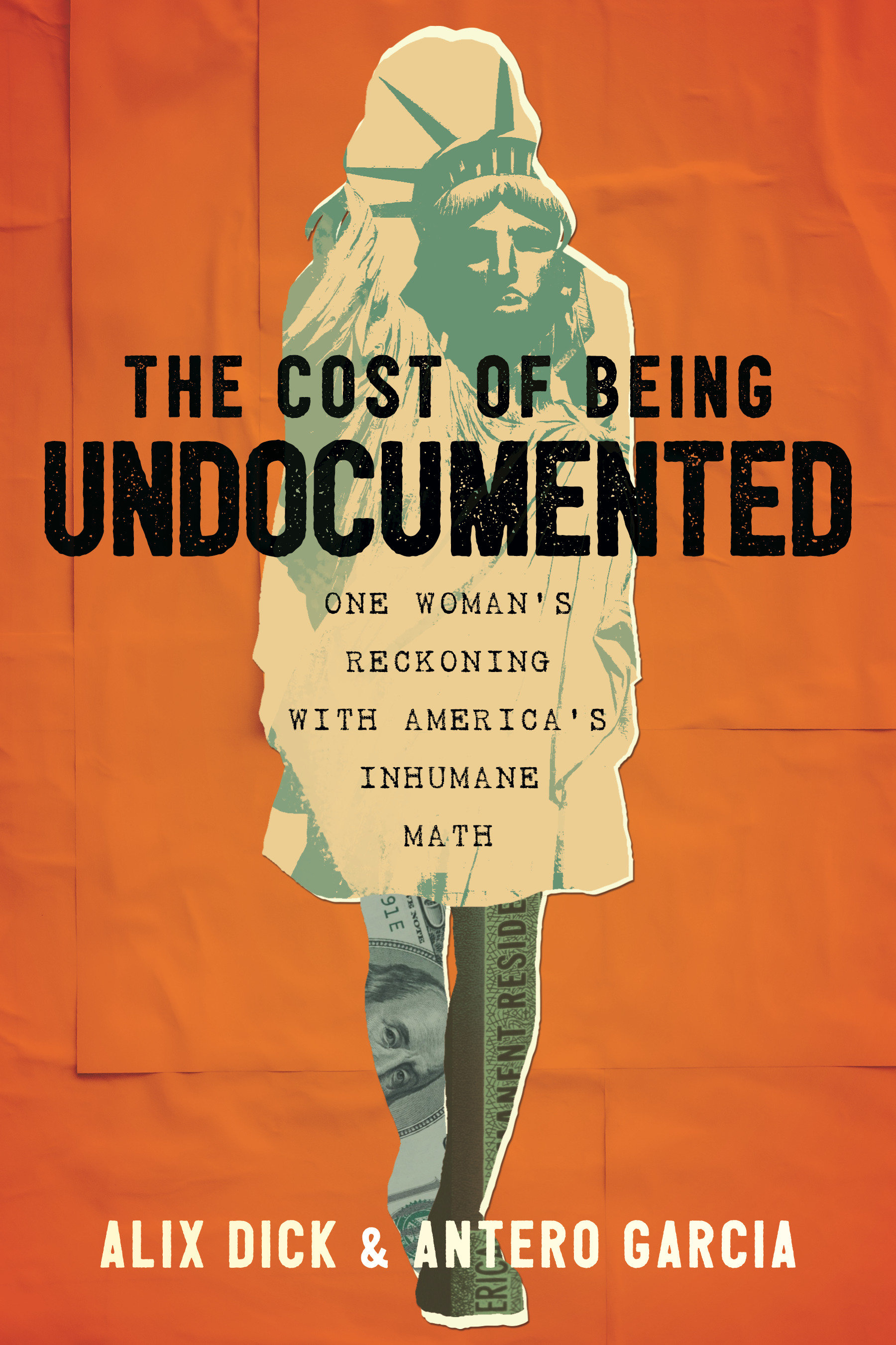 The Cost of Being Undocumented by Alix Dick