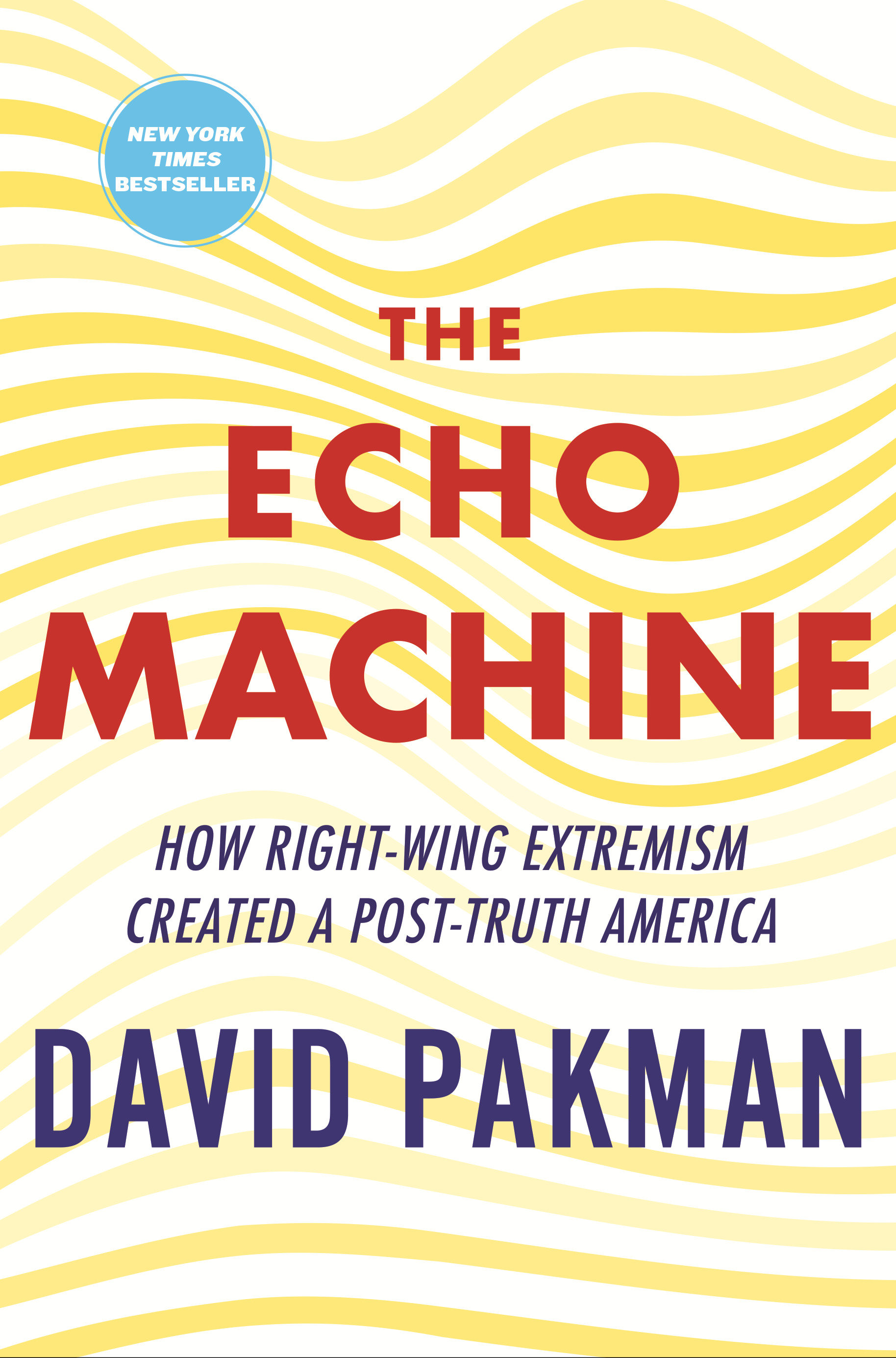 The Echo Machine by David Pakman
