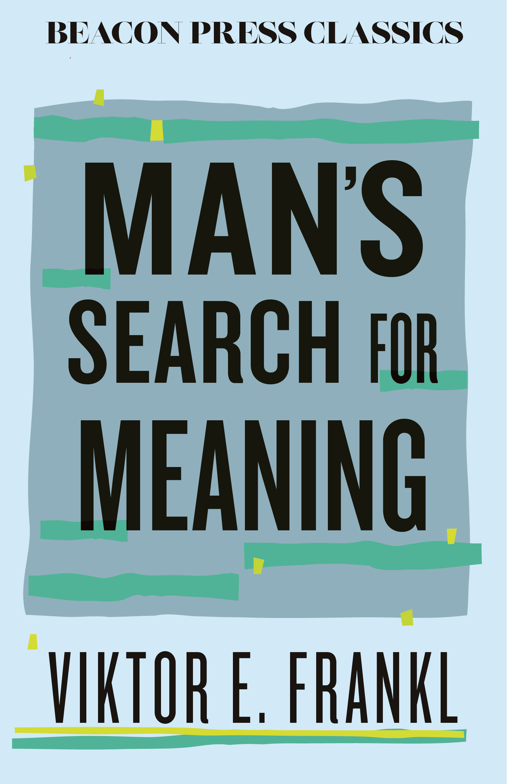 Man's Search for Meaning