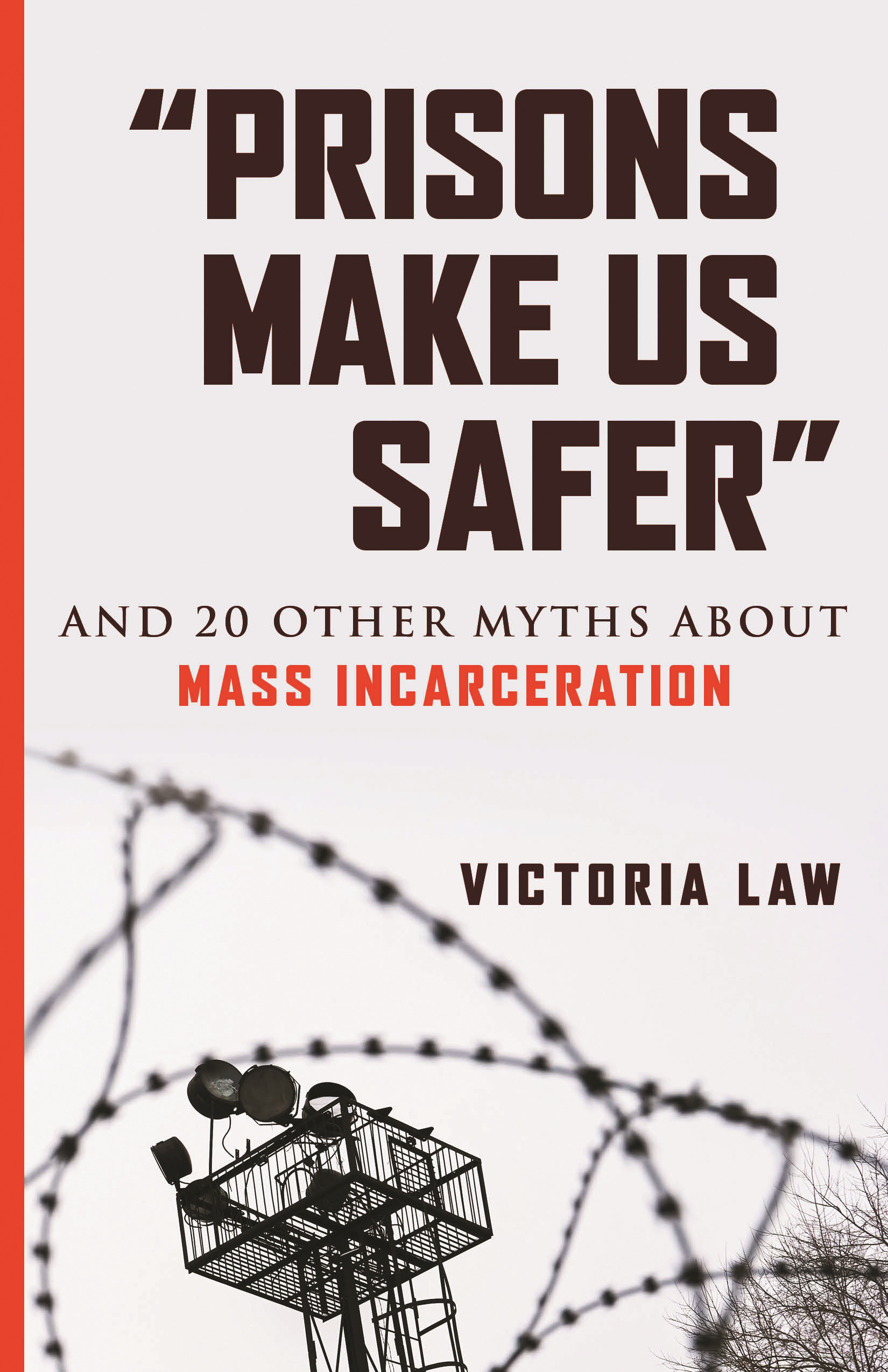 "prisons Make US Safer"