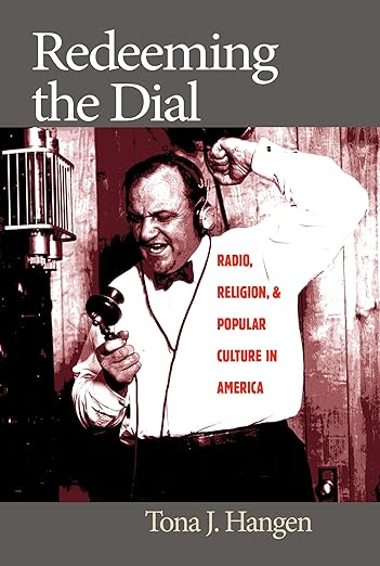 Redeeming the Dial by Tona J. Hangen