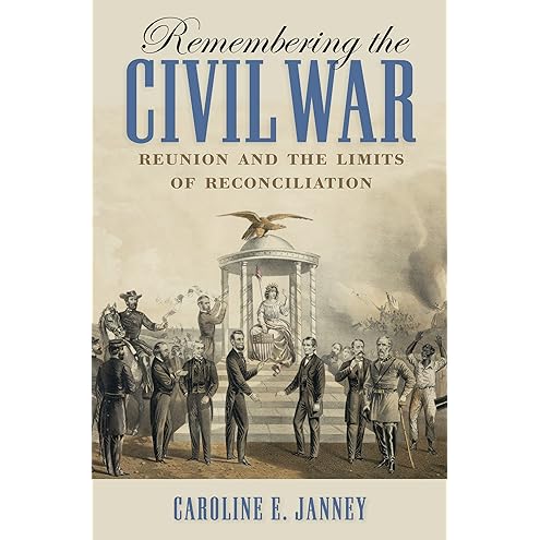 Burying the Dead But Not the Past by Caroline E. Janney