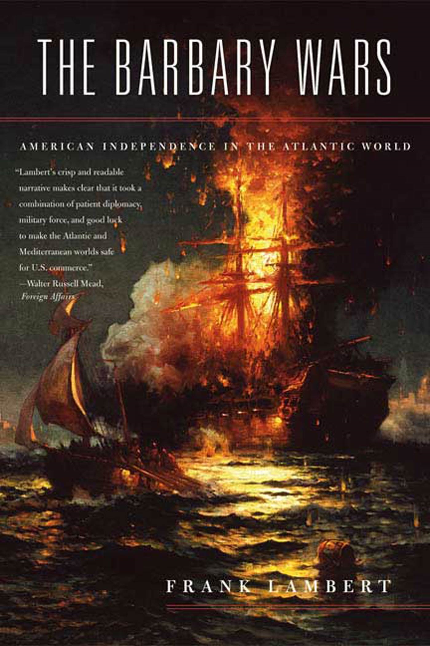 The Barbary Wars by Franklin T. Lambert