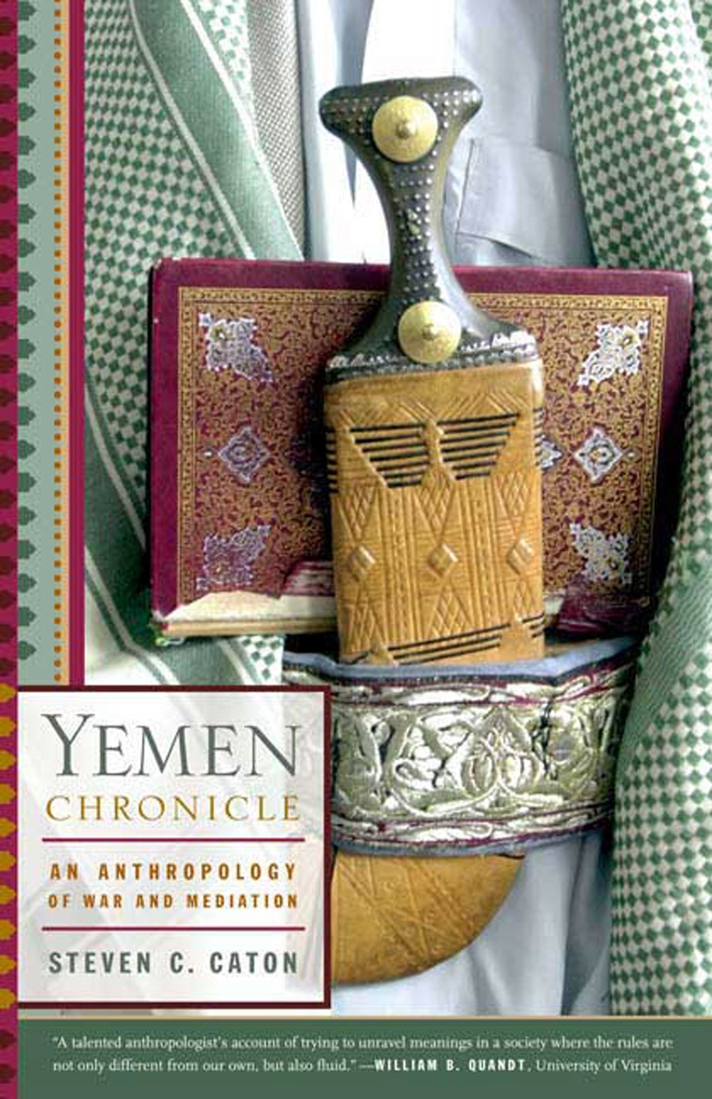 Yemen Chronicle by Steven C. Caton
