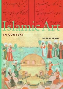 Islamic Art in Context Perspectives by harry-n-abrams-staff