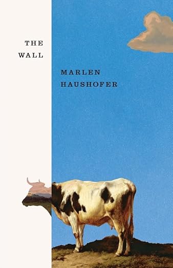 The Wall by Marlen Haushofer