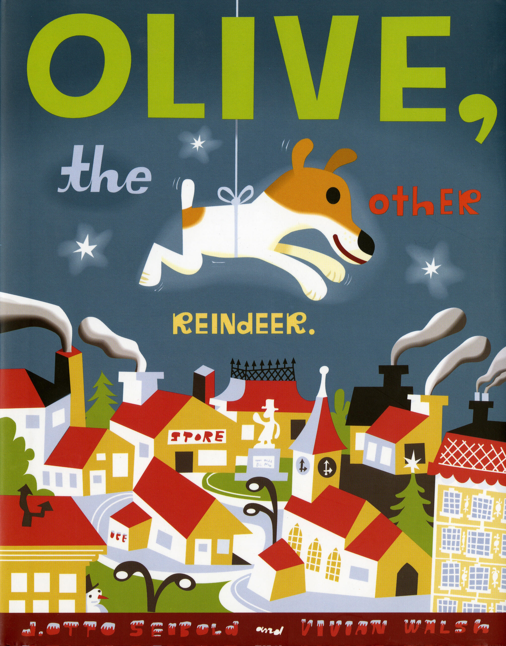 Olive, the Other Reindeer by J.otto Seibold