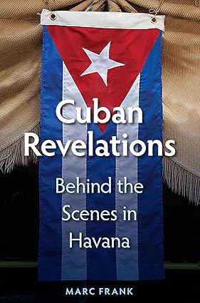 Cuban Revelations by Marc Frank