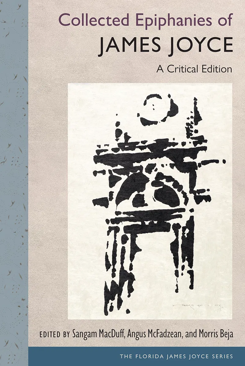 Collected Epiphanies of James Joyce by Sangam MacDuff