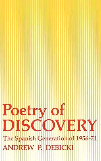 Poetry of Discovery by Andrew Debicki
