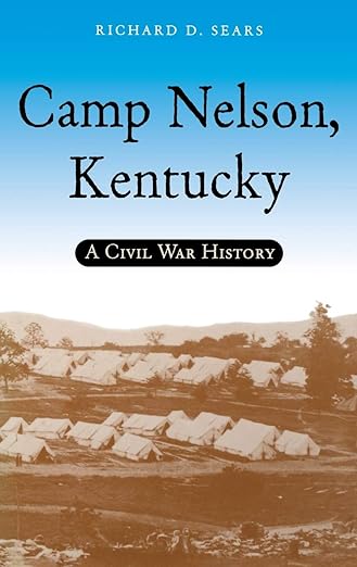 Camp Nelson, Kentucky by Richard D. Sears