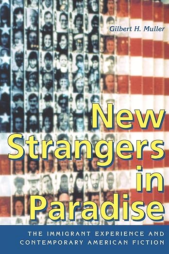 New Strangers in Paradise by Gilbert H. Muller